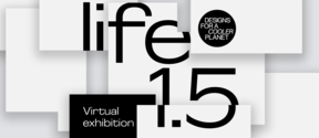 Life 1.5 virtual exhibition - text on white, fragmented background, with Designs for a Cooler Planet logo.
